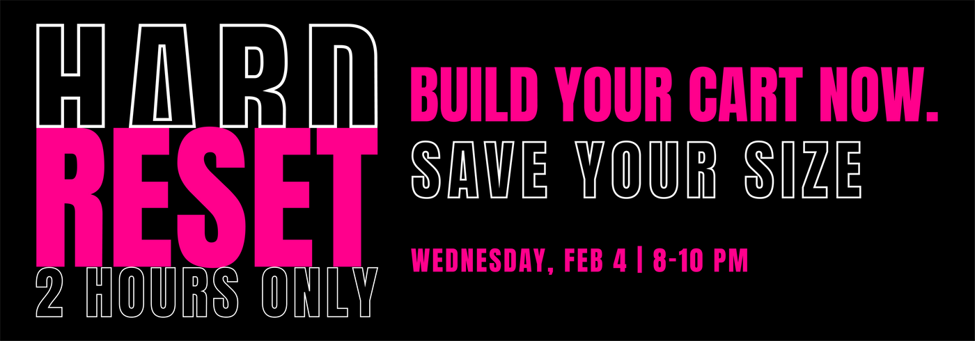 Hard Reset promotional banner highlighting a two-hour flash sale with bold pink typography, urging customers to prepare their cart and save their size.